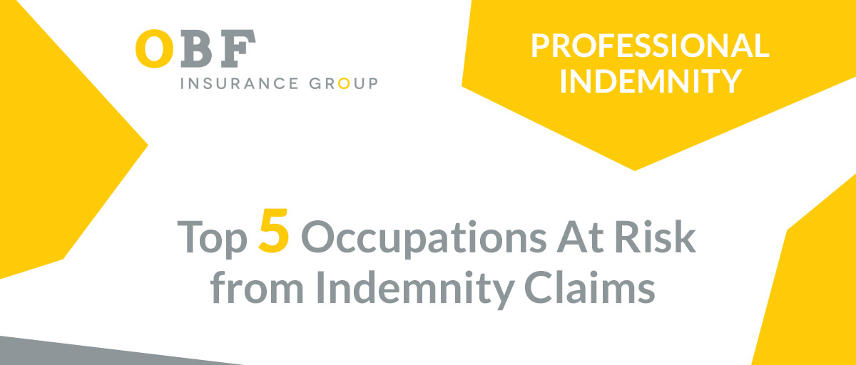 Top 5 Occupations at Risk from Professional Indemnity Claims